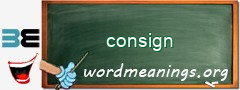 WordMeaning blackboard for consign